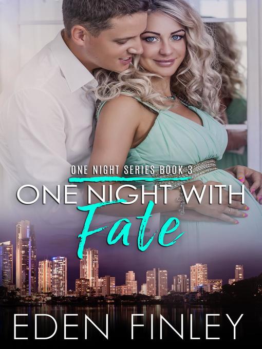 Title details for One Night with Fate by Eden Finley - Available